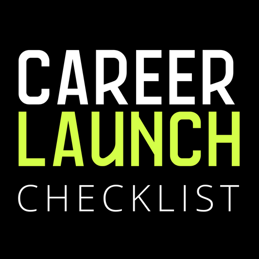 Career Launch Checklist